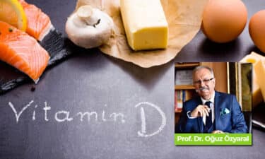 D Vitamini: D Vitamini Eksikliği Kanseri ve Birçok Hastalığı Tetikliyor